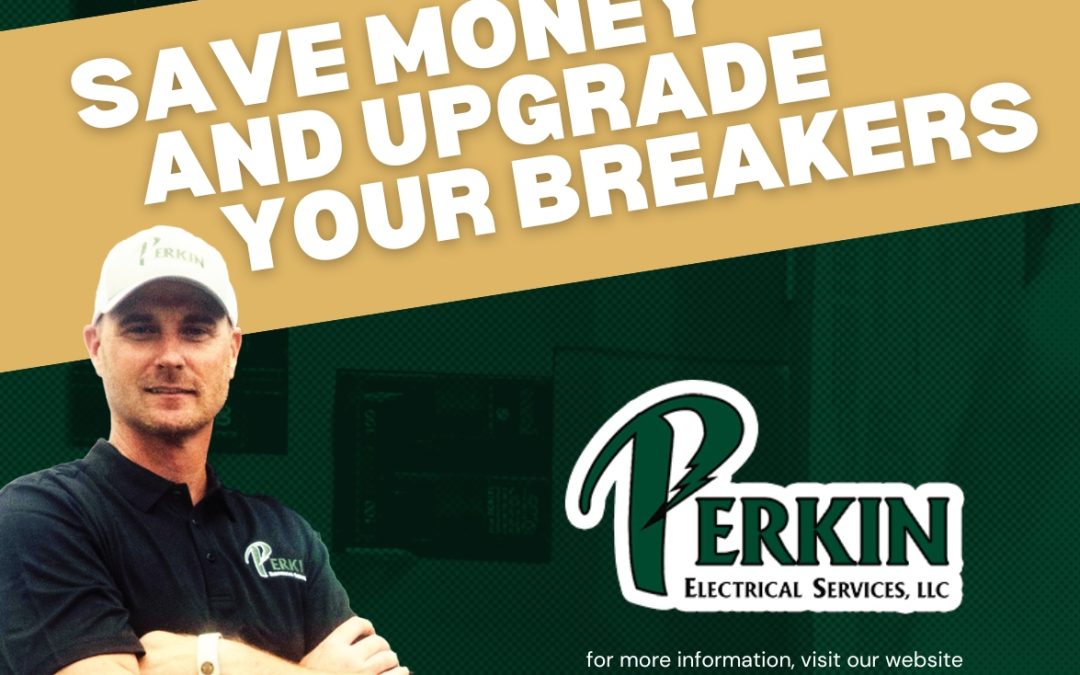 Upgrade Your Circuit Breakers and Earn $25 Each!